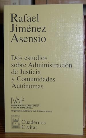 Imagen del vendedor de DOS ESTUDIOS SOBRE ADMINISTRACION DE JUSTICIA Y COMUNIDADES AUTONOMAS a la venta por Fbula Libros (Librera Jimnez-Bravo)