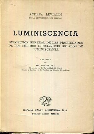 Imagen del vendedor de Luminiscencia. Exposicin general de las propiedades de los slidos inorgnicos dotados de luminiscencia a la venta por Rincn de Lectura