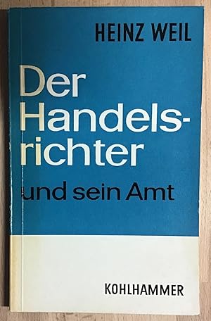 Bild des Verkufers fr Der Handelsrichter und sein Amt : Ein Leitfaden. zum Verkauf von Antiquariat Peda