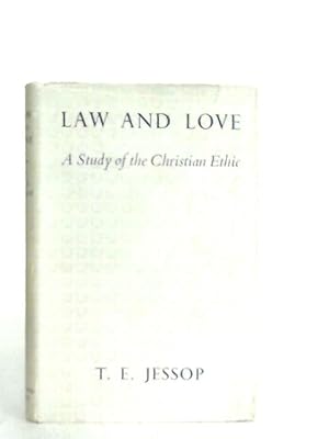 Bild des Verkufers fr Law and Love, A Study of the Christian Ethic zum Verkauf von World of Rare Books