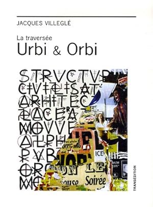 Image du vendeur pour La traverse Urbi & Orbi mis en vente par WeBuyBooks