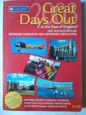 Bild des Verkufers fr Great Days Out in the East of England 2003 zum Verkauf von WeBuyBooks