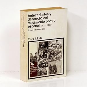 Seller image for Antecedentes y desarrollo del movimiento obrero espaol (1835-1888). Textos y documentos. for sale by Librera Berceo (Libros Antiguos)