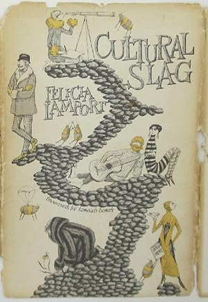 Imagen del vendedor de Cultural Slag: Felicia Lamport, Edward Gorey a la venta por Ivy Ridge Books/Scott Cranin