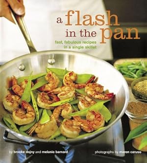 Seller image for A Flash in the Pan: Fast, Fabulous Recipes in a Single Skillet for sale by Pieuler Store
