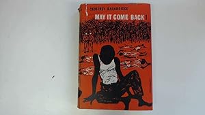 Imagen del vendedor de May it Come Back! a la venta por Goldstone Rare Books