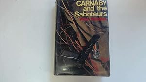 Seller image for Carnaby and the Saboteurs for sale by Goldstone Rare Books