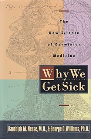 Seller image for Why We Get Sick:: The New Science of Darwinian Medicine for sale by Pieuler Store