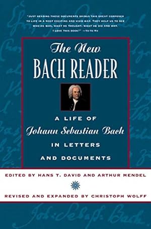 Immagine del venditore per The New Bach Reader: A Life of Johann Sebastian Bach in Letters and Documents venduto da Pieuler Store