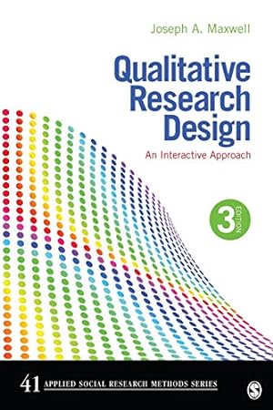 Image du vendeur pour Qualitative Research Design: An Interactive Approach (Applied Social Research Methods Book 41) mis en vente par Pieuler Store