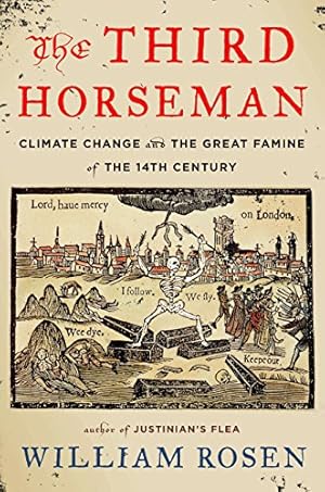 Seller image for The Third Horseman: Climate Change and the Great Famine of the 14th Century for sale by Pieuler Store