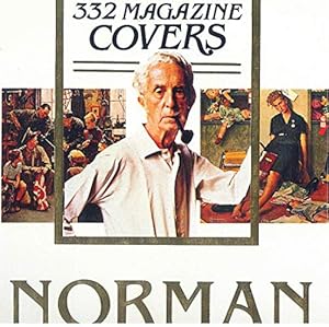 Imagen del vendedor de Norman Rockwells : 332 Magazine Covers a la venta por Pieuler Store