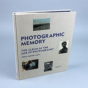 Photographic Memory: The Album in the Age of Photography