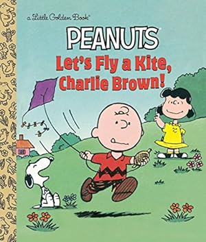 Bild des Verkufers fr Let's Fly a Kite, Charlie Brown! (Peanuts) (Little Golden Book) zum Verkauf von Pieuler Store