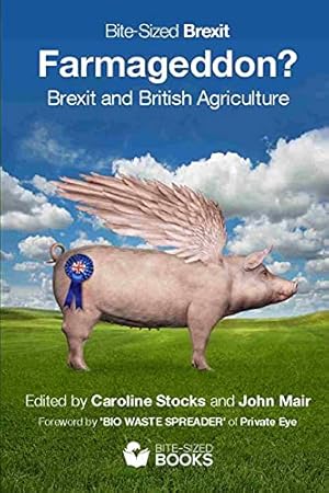 Immagine del venditore per Farmageddon?: Brexit and British Agriculture venduto da WeBuyBooks