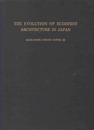 Seller image for THE EVOLUTION OF BUDDHIST ARCHITECTURE IN JAPAN for sale by Easton's Books, Inc.