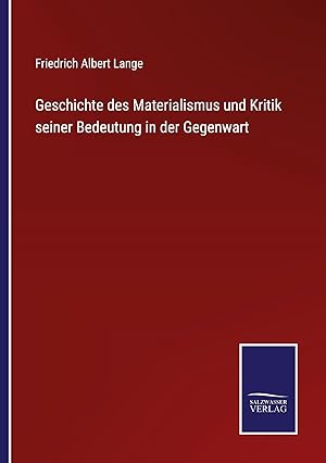 Bild des Verkufers fr Geschichte des Materialismus und Kritik seiner Bedeutung in der Gegenwart zum Verkauf von moluna