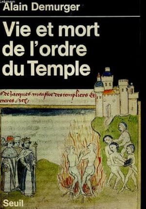 Vie et mort de l'ordre du Temple