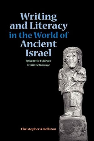 Bild des Verkufers fr Writing and Literacy in the World of Ancient Israel: Epigraphic Evidence from the Iron Age (Sbl - Archaeology and Biblical Studies) zum Verkauf von Pieuler Store