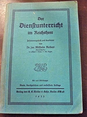 Image du vendeur pour Der Dienstunterricht im Reichsheer; Mit 209 Abbildungen mis en vente par Buchstube Tiffany