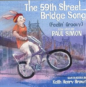 Seller image for The 59th Street Bridge Song (Feelin' Groovy): A Children's Picture Book (LyricPop) for sale by The Book Faerie