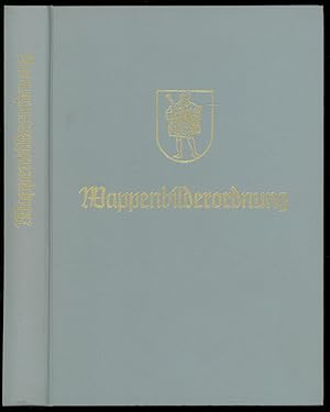 Bild des Verkufers fr Wappenbilderordnung. Symbolorum armorialium ordo. Band I. Herausgegeben vom Herold, Verein fr Heraldik, Genealogie und verwandte Wissenschaften zu Berlin. Bearbeitet von Jrgen Arndt und Werner Seeger mit Wappenskizzen von Lothar Mller-Westphal. zum Verkauf von Antiquariat Lenzen