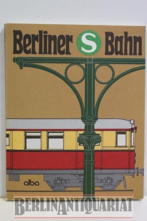 Bild des Verkufers fr Berliner S-Bahn. zum Verkauf von BerlinAntiquariat, Karl-Heinz Than