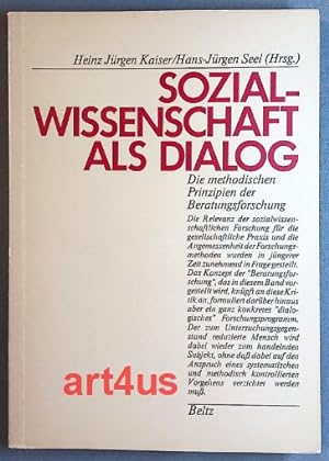 Imagen del vendedor de Sozialwissenschaft als Dialog : Die methodischen Prinzipien der Beratungsforschung. a la venta por art4us - Antiquariat