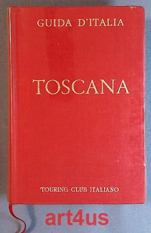 Toscana : Non Compresa Firenze (Does not include Florence) Guida D`Italia Del Touring Club Italiano