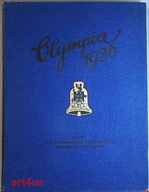 Die Olympischen-Spiele 1936 : In Berlin und Garmisch-Partenkirchen (Band 1 und 2) Die Olympischen...