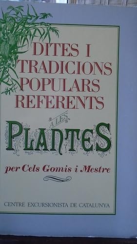 Imagen del vendedor de DITES I TRADICIONS POPULARS REFERENTS A LES PLANTES a la venta por Reus, Paris, Londres