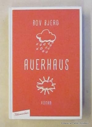 Bild des Verkäufers für Auerhaus. Roman. 9. Auflage. Berlin, Blumenbar / Aufbau, 2016. 235 S., 2 Bl. Or.-Pp. (ISBN 9783351050238). zum Verkauf von Jürgen Patzer