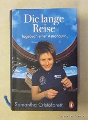 Die lange Reise. Tagebuch einer Astronautin. Aus dem Italienischen von Christine Ammann u. Walter...