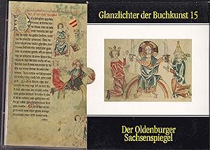 Der Oldenburger Sachsenspiegel (= Glanzlichter der Buchkunst, Band 15)
