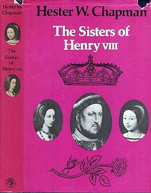 The sisters of Henry VIII: Margaret Tudor, Queen of Scotland (November 1489-October 1541), Mary T...