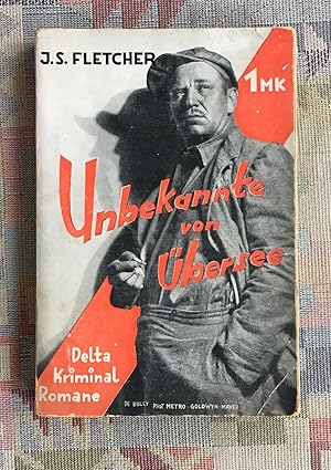 Bild des Verkufers fr Unbekannte von bersee : Kriminalroman. J. S. Fletcher. Ins Dt. bertr. von Hans Barbeck / Delta-Kriminal-Romane ; Bd. 2 zum Verkauf von BBB-Internetbuchantiquariat