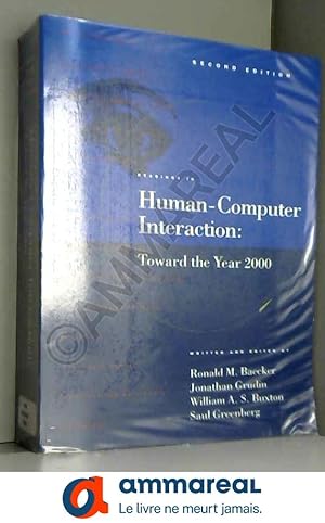 Bild des Verkufers fr Readings in Human-Computer Interaction: Toward the Year 2000 zum Verkauf von Ammareal