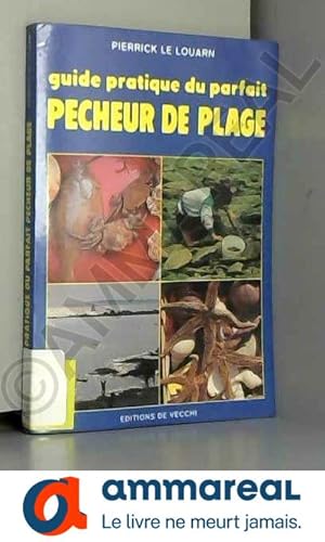 Seller image for Guide pratique du parfait pcheur de plage for sale by Ammareal