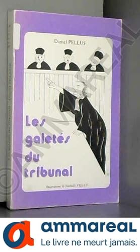 Image du vendeur pour Les Gaiets du tribunal mis en vente par Ammareal