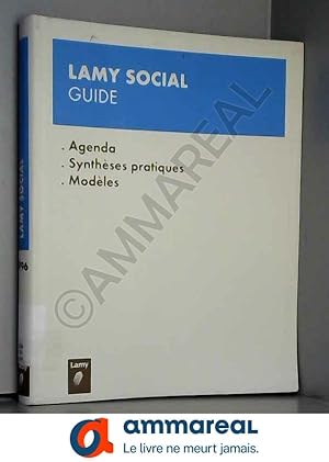 Seller image for LAMY SOCIAL GUIDE - AGENDA SYNTHESES PRATIQUES MODELES for sale by Ammareal