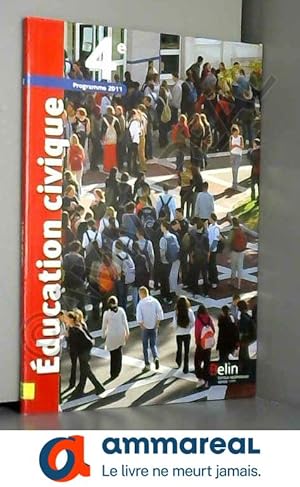 Seller image for Education civique 4e : Programme 2011 for sale by Ammareal