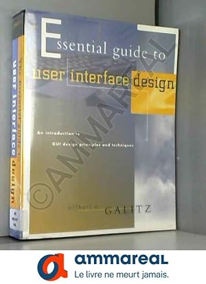 Seller image for The Essential Guide to User Interface Design: An Introduction to GUI Design Principles and Techniques for sale by Ammareal