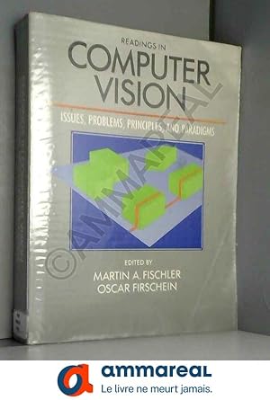 Seller image for Readings in Computer Vision: Issues, Problems, Principles, and Paradigms for sale by Ammareal