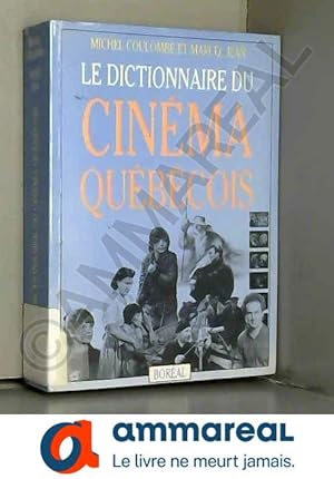 Bild des Verkufers fr Dictionnaire du cinma qubecois zum Verkauf von Ammareal