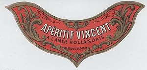 "APÉRITIF VINCENT (A L'AMER HOLLANDAIS)" Étiquette-chromo originale (entre 1890 et 1900)