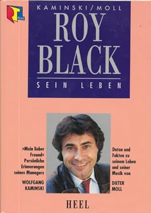 Seller image for Roy Black - Sein Leben. for sale by ANTIQUARIAT ERDLEN