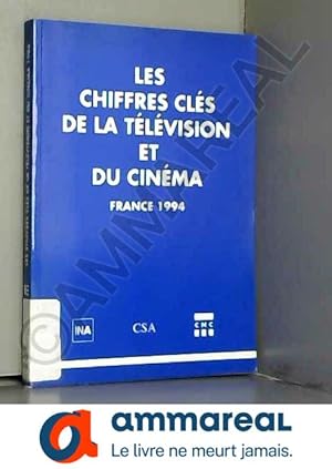 Bild des Verkufers fr Les chiffres cls de la tlvision et du cinma : France 1994 zum Verkauf von Ammareal