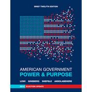 Seller image for American Government: Power and Purpose (Brief Twelfth Edition, 2012 Election Update) for sale by eCampus