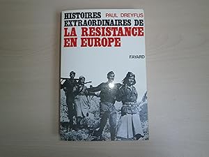 Bild des Verkufers fr Histoires extraordinaires de la Rsistance en Europe zum Verkauf von Le temps retrouv