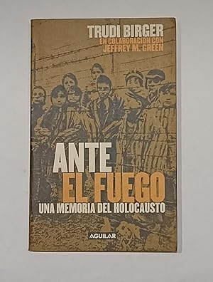 Seller image for Ante el fuego. for sale by ARREBATO LIBROS